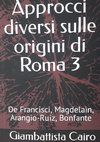 Research paper thumbnail of Approcci diversi sulle origini di Roma 3