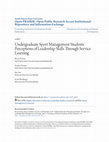 Research paper thumbnail of Undergraduate Sport Management Students’ Perceptions of Leadership Skills Through Service Learning