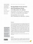 Research paper thumbnail of Desigualdades de los jóvenes afrocolombianos frente a la educación y la cultura