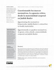 Research paper thumbnail of Cuestionando los marcos normativos La apuesta crítica desde la materialidad corporal en Judith Butler