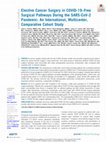 Research paper thumbnail of Elective Cancer Surgery in COVID-19–Free Surgical Pathways During the SARS-CoV-2 Pandemic: An International, Multicenter, Comparative Cohort Study