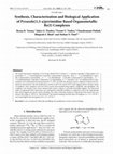 Research paper thumbnail of Synthesis, Characterization and Biological Application of Pyrazolo[1,5-a]pyrimidine Based Organometallic Re(I) Complexes