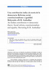 Research paper thumbnail of Una contribución india a la teoría de la democracia. Reforma social, constitucionalismo e igualdad, en Eunomía, vol. 22