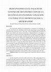 Research paper thumbnail of Reocupaciones en el Palacio de Goyeneche: Reconstrucción de la secuencia ocupacional  y filiación cultural en el distrito de Sachaca. Arequipa-Perú