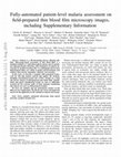 Research paper thumbnail of Fully-automated patient-level malaria assessment on field-prepared thin blood film microscopy images