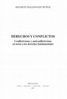 Research paper thumbnail of Derechos y conflictos. Conflictivismo y anticonflictivismo en torno a los derechos fundamentales (Marcial Pons, Filosofía y Derecho)