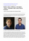 Research paper thumbnail of Putin's Abuse of History: Ukrainian 'Nazis', 'Genocide' and a Fake Threat Scenario Article by Grzegorz Rossoliński-Liebe and Bastiaan Willems