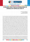 Research paper thumbnail of BORJA, Letícia Lopes; MEDEIROS, Joyce Vieira de; MOREIRA, Thiago Oliveira. O Segundo Vírus: tráfico internacional de crianças em tempos de Covid-19. In.: Anais do XVIII Congresso Internacional de Direitos Humanos. GT.07 - DIREITOS HUMANOS, ESTADO, FRONTEIRAS E MIGRAÇÕES, 2022, p. 803 – 804.