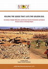 Research paper thumbnail of Killing the Goose that Lays the Golden Egg: An Analysis of Budget Allocations and Revenue from the Environment and Natural Resource Sector in Karamoja Region