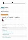 Research paper thumbnail of Teaching and Learning Using Blogs