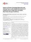 Research paper thumbnail of Impact of Plastic Packaging Materials and Storage Time on the Quality Parameters of Lebanese Extra Virgin Olive Oil under Real-Time Storage Conditions