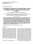 Research paper thumbnail of An empirical assessment of the determinants of bank profitability in Nigeria: Bank characteristics panel evidence