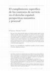 Research paper thumbnail of El cumplimiento específico de los contratos de servicio en el derecho español: perspectivas sustantiva y procesal