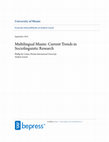 Research paper thumbnail of Multilingual Miami: Current Trends in Sociolinguistic Research