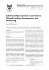 Research paper thumbnail of Subclinical Hypocalcemia in Dairy Cows: Pathophysiology, Consequences and Monitoring