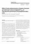 Research paper thumbnail of Original Paper IRANIAN JOURNAL OF VETERINARY SCIENCE AND TECHNOLOGY Effect of early administration of equine chorionic gonadotropin and prostaglandin F 2α on reproductive performance of postpartum dairy cows