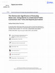 Research paper thumbnail of The Democratic Significance of Everyday News Use: Using Diaries to Understand Public Connection over Time and beyond Journalism