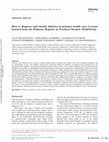 Research paper thumbnail of How to diagnose and classify diabetes in primary health care: Lessons learned from the Diabetes Register in Northern Sweden (DiabNorth)