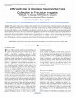 Research paper thumbnail of Efficient Use of Wireless Sensors for Data Collection in Precision Irrigation