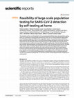 Research paper thumbnail of Feasibility of large-scale population testing for SARS-CoV-2 detection by self-testing at home