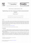 Research paper thumbnail of Implementing circle time activities into Turkish national preschool program