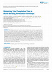 Research paper thumbnail of Minimizing Total Completion Time in Mixed-Blocking Permutation Flowshops