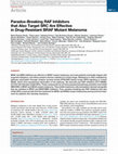 Research paper thumbnail of Paradox-Breaking RAF Inhibitors that Also Target SRC Are Effective in Drug-Resistant BRAF Mutant Melanoma