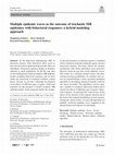 Research paper thumbnail of Multiple epidemic waves as the outcome of stochastic SIR epidemics with behavioral responses: a hybrid modeling approach