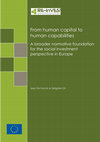 Research paper thumbnail of From human capital to human capabilities. A broader normative foundation for the social investment perspective in Europe