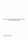 Research paper thumbnail of Black: A Persuasive Metaphor in Guinness Stout’s Advertisements in Nigeria