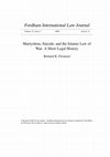 Research paper thumbnail of Martyrdom, Suicide, and the Islamic Law of War: A Short Legal History