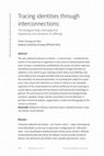 Research paper thumbnail of Tracing identities through interconnections: the biological body, intersubjective experiences and narratives of suffering