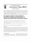 Research paper thumbnail of Investigating Auditory Human-Machine Interaction: Analysis and Classification of Sounds Commonly Used by Consumer Devices