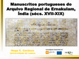 Research paper thumbnail of Manuscritos portugueses do Arquivo Regional de Ernakulam, Índia (sécs. XVII-XIX)