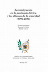 Research paper thumbnail of La inmigración en la península Ibérica y los dilemas de la seguridad (1990-2030)