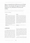 Research paper thumbnail of Agua y arquitectura defensiva en la Edad Media. Los paisajes del agua de Tempul, Gigonza, Iro y Barbate (provincia de Cádiz)