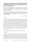 Research paper thumbnail of A educação ambiental para a agricultura familiar e as influências do agronegócio: aproximações entre Brasil e Moçambique