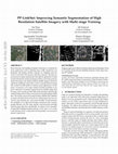 Research paper thumbnail of PP-LinkNet: Improving Semantic Segmentation of High Resolution Satellite Imagery with Multi-stage Training