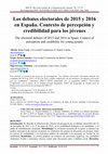 Research paper thumbnail of Los debates electorales de 2015 y 2016 en España. Contexto de percepción y credibilidad para los jóvenes