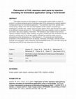 Research paper thumbnail of Fabrication of 316L stainless steel parts by injection moulding for biomedical application using a novel binder