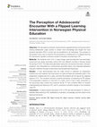 Research paper thumbnail of The Perception of Adolescents’ Encounter With a Flipped Learning Intervention in Norwegian Physical Education