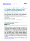 Research paper thumbnail of Community-Based Coral Reef Rehabilitation in a Changing Climate: Lessons Learned from Hurricanes, Extreme Rainfall, and Changing Land Use Impacts