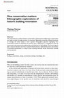 Research paper thumbnail of How conservation matters: Ethnographic explorations of historic building renovation