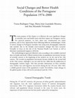 Research paper thumbnail of Social Changes and Better Health Conditions of the Portuguese Population 1974–2000