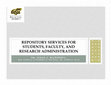 Research paper thumbnail of Repository services for students, faculty, and research administration