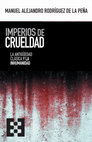 Research paper thumbnail of Imperios de crueldad: La Antigüedad Clásica y la inhumanidad