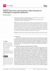 Research paper thumbnail of Flattery, Fake News and Conspiracy: Three Scenarios of Pathological Complexity Reduction