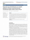 Research paper thumbnail of Real-time gas identification on mobile platforms using a nanomechanical membrane-type surface stress sensor