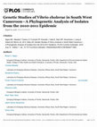 Research paper thumbnail of Genetic Studies of Vibrio cholerae in South West Cameroon-A Phylogenetic Analysis of Isolates from the 2010-2011 Epidemic