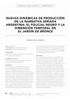 Research paper thumbnail of Nuevas dinámicas de producción de la narrativa seriada argentina: el policial negro y la dimensión temporal en "El jardín de bronce